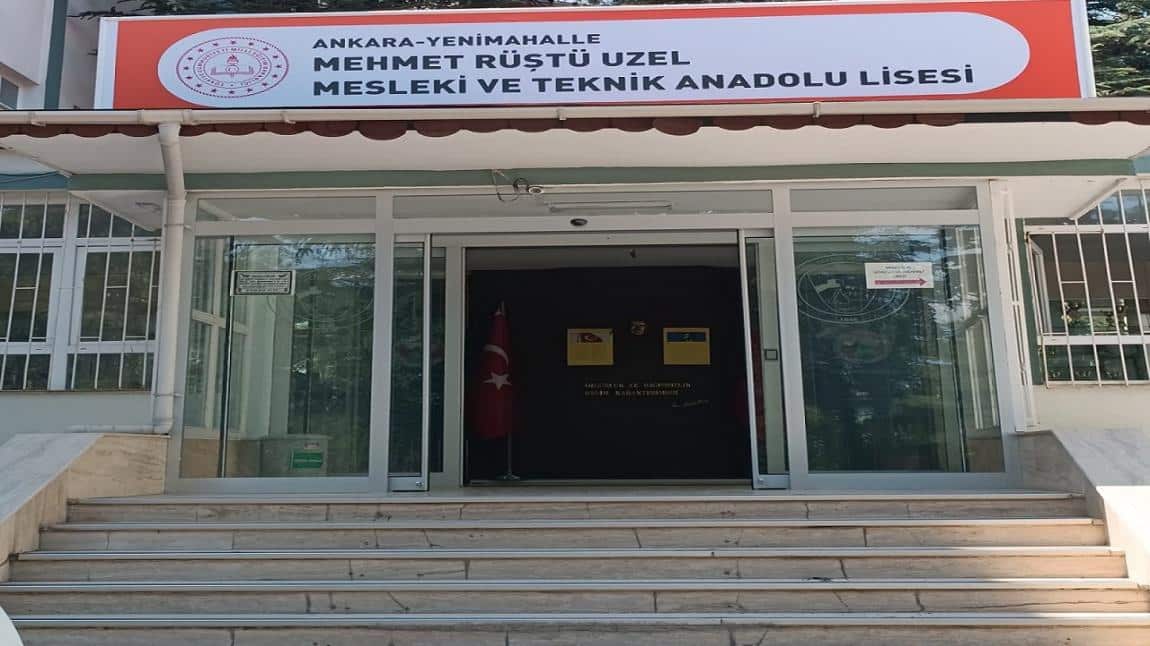 Mehmet Rüştü Uzel Mesleki ve Teknik Anadolu Lisesi ANKARA YENİMAHALLE