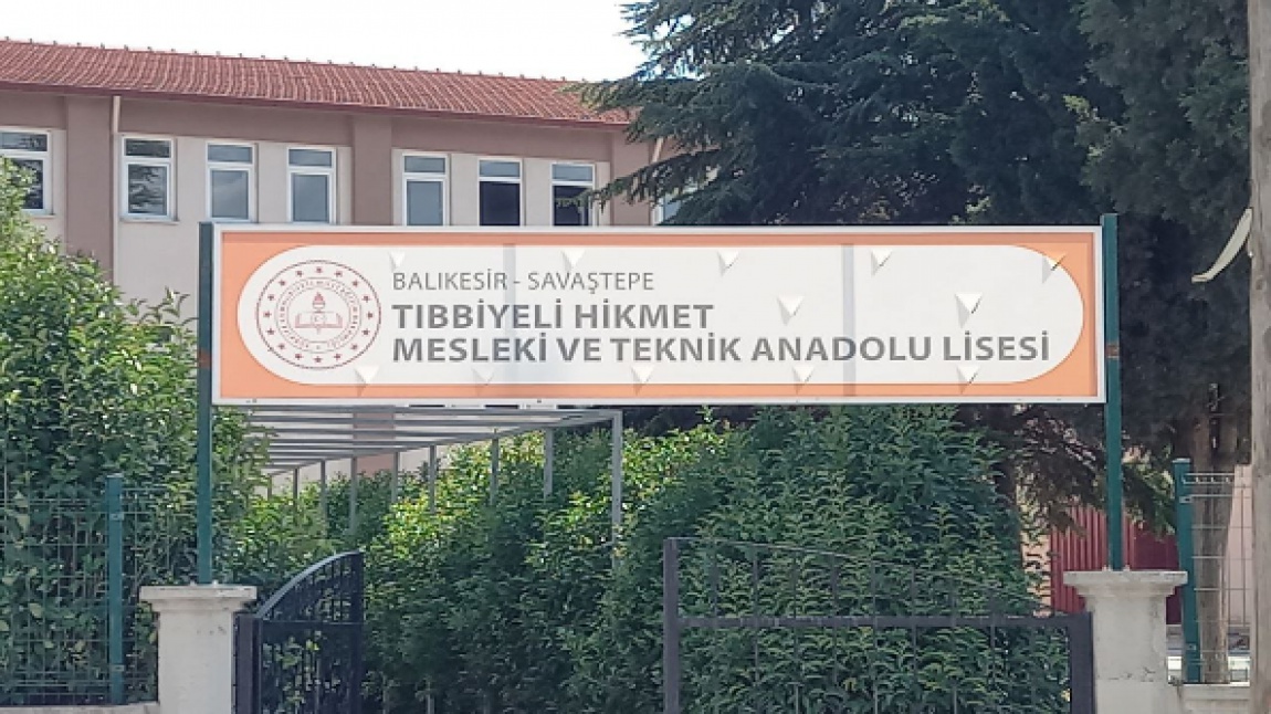Tıbbiyeli Hikmet Mesleki ve Teknik Anadolu Lisesi BALIKESİR SAVAŞTEPE
