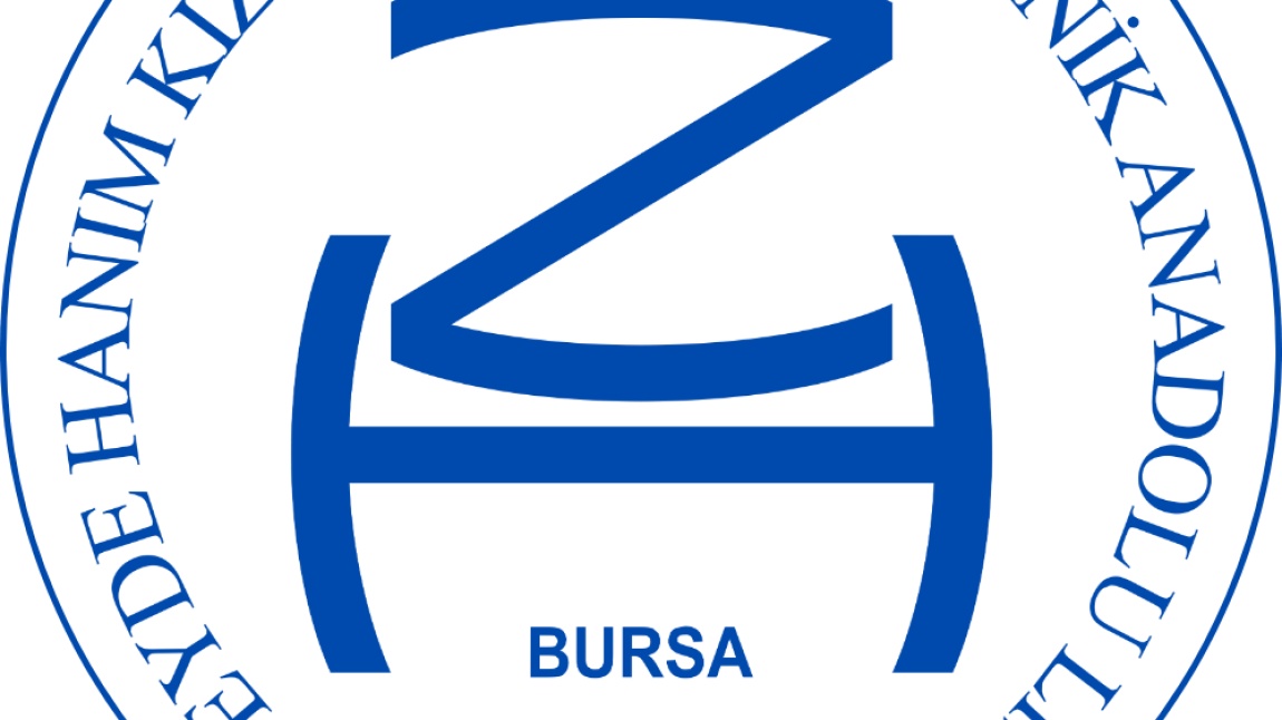 Zübeyde Hanım Kız Mesleki ve Teknik Anadolu Lisesi BURSA OSMANGAZİ
