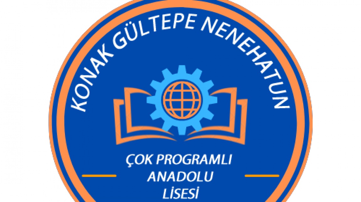 Konak Gültepe Nenehatun Mesleki ve Teknik Anadolu Lisesi İZMİR KONAK