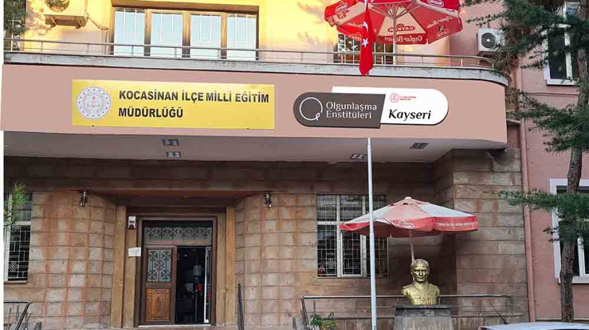 Kayseri Olgunlaşma Enstitüsü KAYSERİ KOCASİNAN