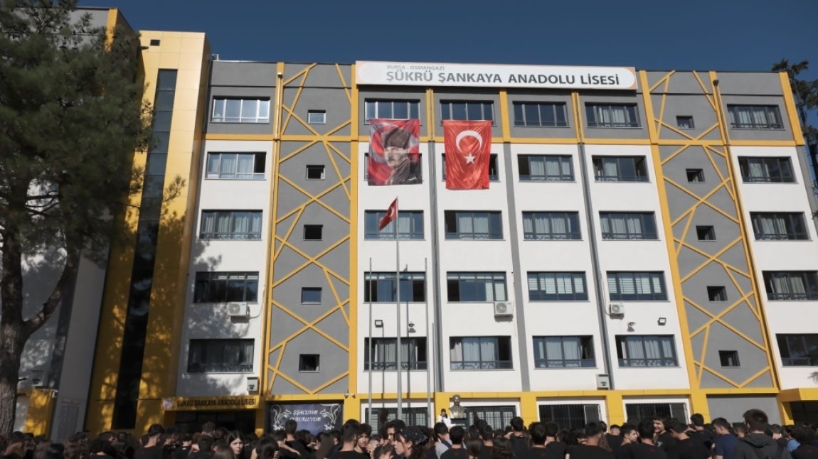 Şükrü Şankaya Anadolu Lisesi BURSA OSMANGAZİ