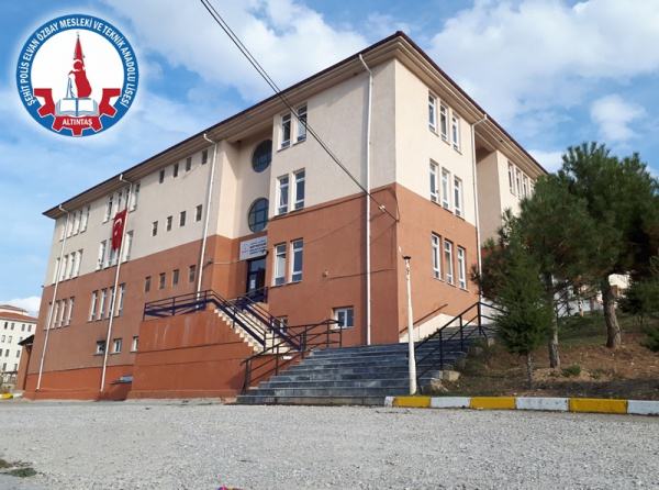 Şehit Polis Elvan Özbay Mesleki ve Teknik Anadolu Lisesi KÜTAHYA ALTINTAŞ
