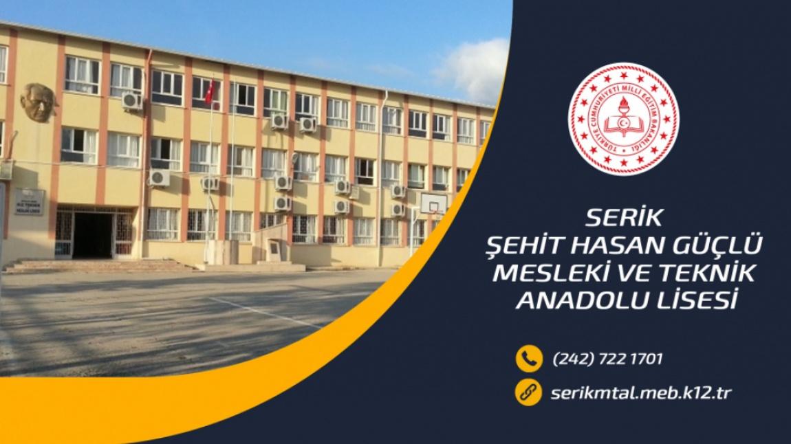 Şehit Hasan Güçlü Mesleki ve Teknik Anadolu Lisesi ANTALYA SERİK