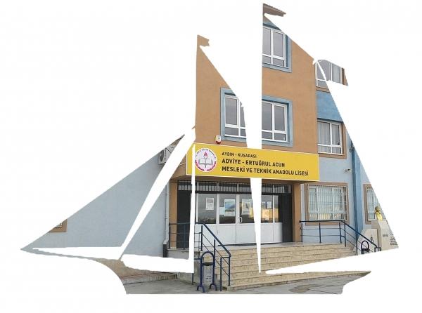 Adviye-Ertuğrul Acun Denizcilik Mesleki ve Teknik Anadolu Lisesi AYDIN KUŞADASI