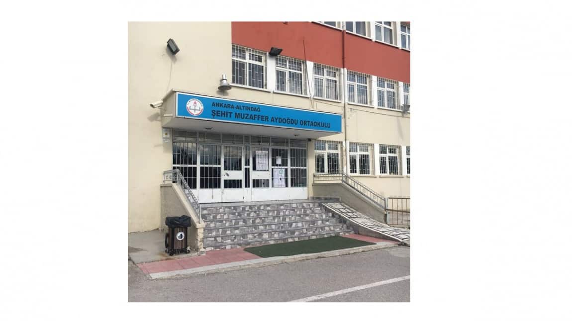 Şehit Muzaffer Aydoğdu Ortaokulu ANKARA ALTINDAĞ