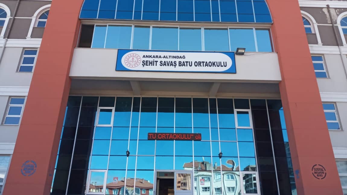 Şehit Savaş Batu Ortaokulu ANKARA ALTINDAĞ