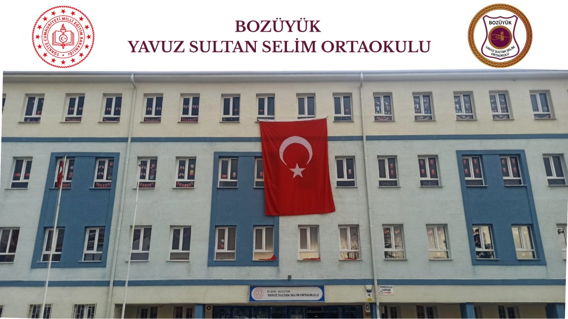 Yavuz Sultan Selim Ortaokulu BİLECİK BOZÜYÜK