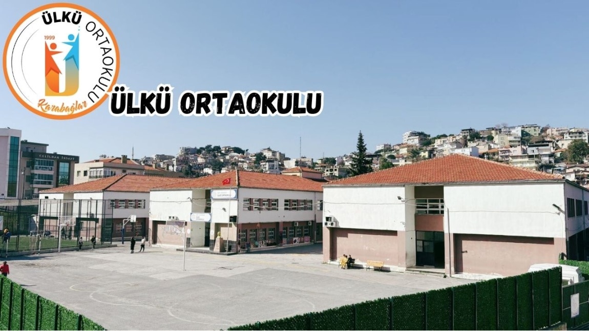 Ülkü Ortaokulu İZMİR KARABAĞLAR