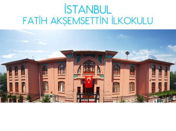 Akşemsettin İlkokulu İSTANBUL FATİH