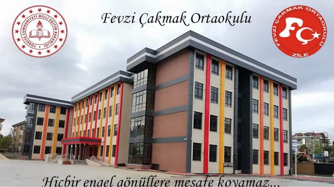 Fevzi Çakmak Ortaokulu TOKAT ZİLE