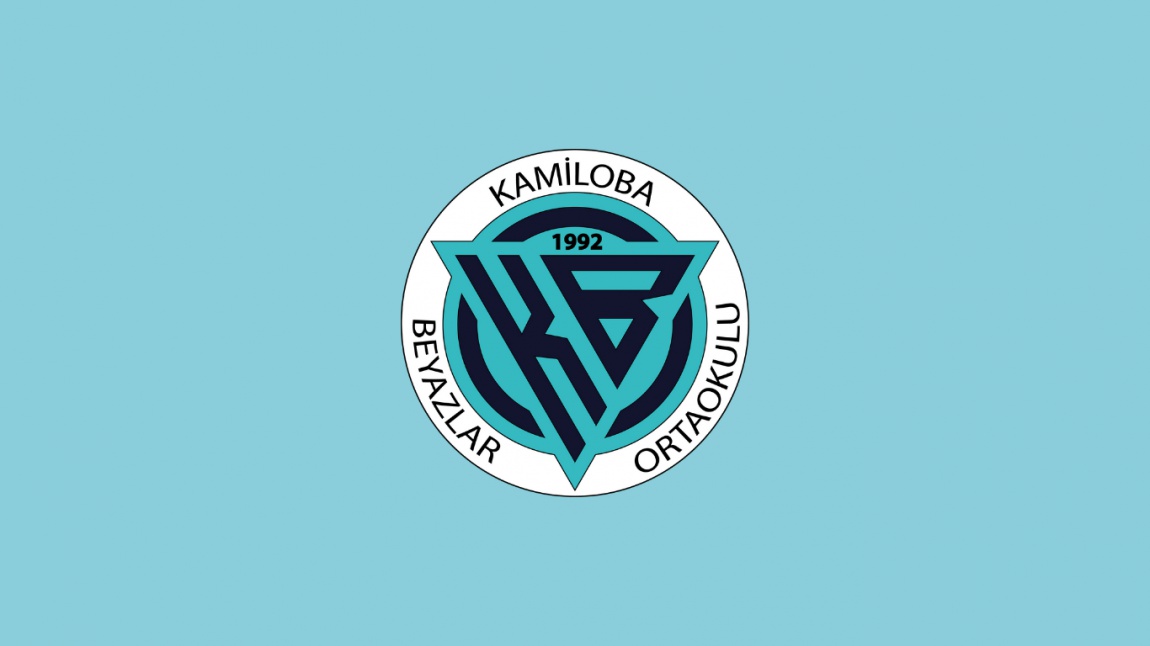 Kamiloba Beyazlar Ortaokulu İSTANBUL BÜYÜKÇEKMECE