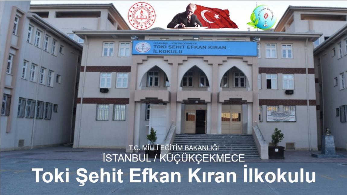 Toki Şehit Efkan Kıran İlkokulu İSTANBUL KÜÇÜKÇEKMECE