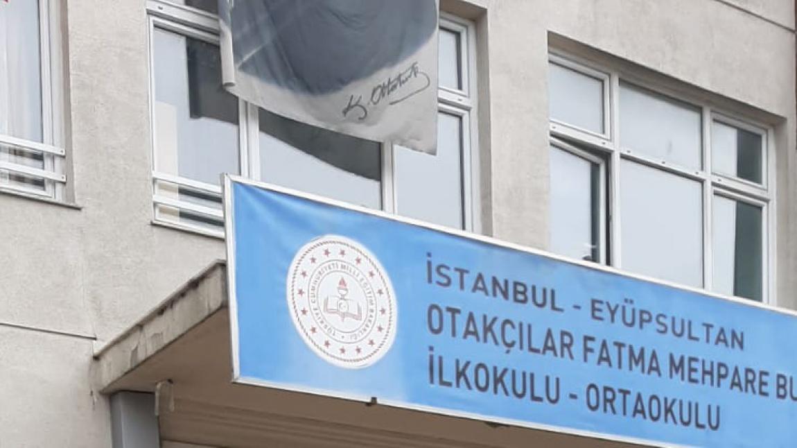 Otakçılar Fatma Mehpare BULUĞ İlkokulu İSTANBUL EYÜPSULTAN