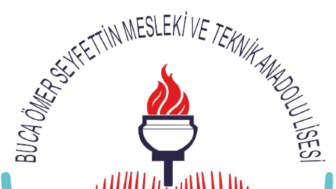 Buca Ömer Seyfettin Mesleki ve Teknik Anadolu Lisesi İZMİR BUCA