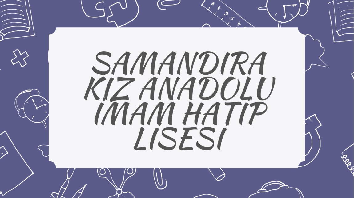 Samandıra Kız Anadolu İmam Hatip Lisesi İSTANBUL SANCAKTEPE