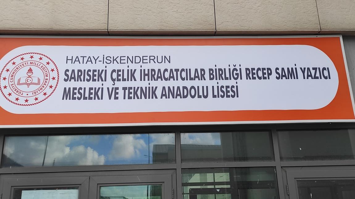 Sarıseki Çelik İhracatçıları Birliği Recep Sami Yazıcı Mesleki ve Teknik Anadolu Lisesi HATAY İSKENDERUN