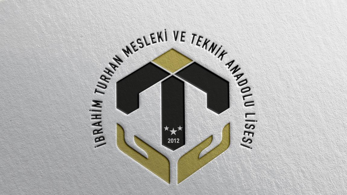 İbrahim Turhan Mesleki ve Teknik Anadolu Lisesi İSTANBUL ESENLER