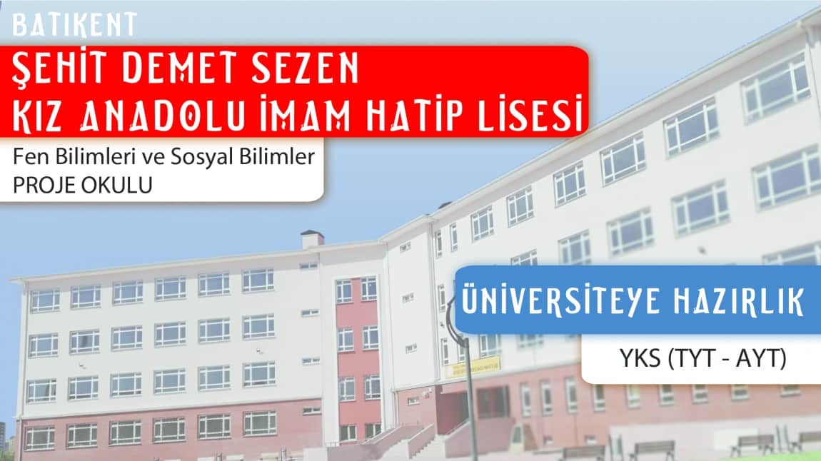 Batıkent Şehit Demet Sezen Kız Anadolu İmam Hatip Lisesi ANKARA YENİMAHALLE