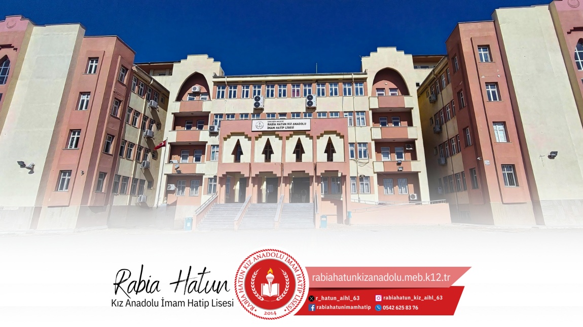 Rabia Hatun Kız Anadolu İmam Hatip Lisesi ŞANLIURFA HALİLİYE