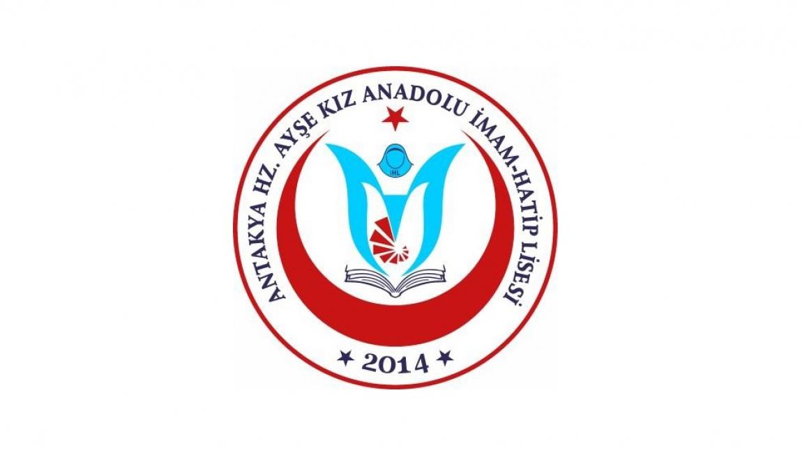 Antakya Hz.Ayşe Kız Anadolu İmam Hatip Lisesi HATAY ANTAKYA