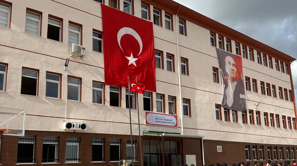 Şehit Polis Kağan Kılıç Anadolu İmam Hatip Lisesi İZMİR BORNOVA