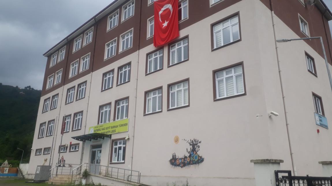 Kayserili Hacı Seyit Burhan TÜRKMEN Anadolu İmam Hatip Lisesi GİRESUN ÇANAKÇI