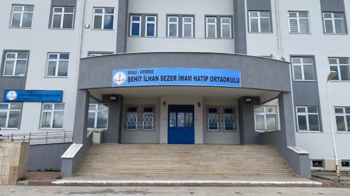 Şehit İlhan Sezer İmam Hatip Ortaokulu BOLU GEREDE