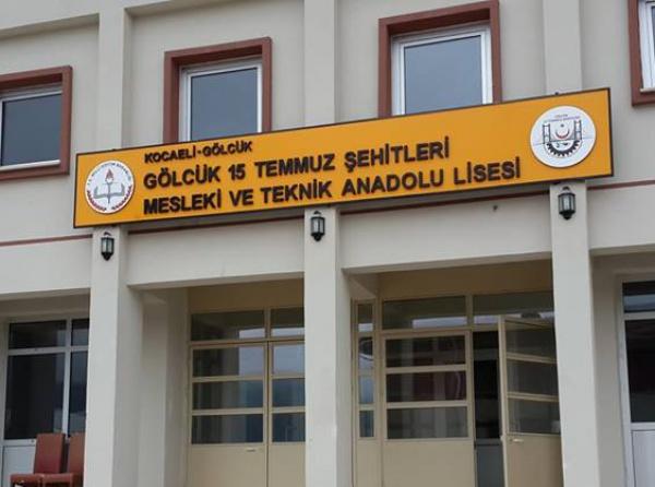 Gölcük 15 Temmuz Şehitleri Mesleki ve Teknik Anadolu Lisesi KOCAELİ GÖLCÜK