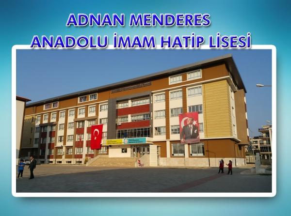 ADNAN MENDERES ANADOLU İMAM HATİP LİSESİ AYDIN EFELER