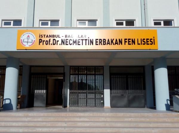 Prof. Dr. Necmettin Erbakan Fen Lisesi İSTANBUL BAĞCILAR