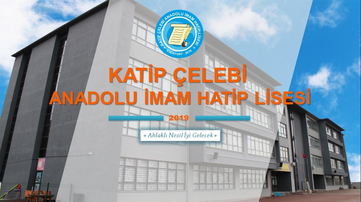 KATİP ÇELEBİ ANADOLU İMAM HATİP LİSESİ İSTANBUL ESENYURT