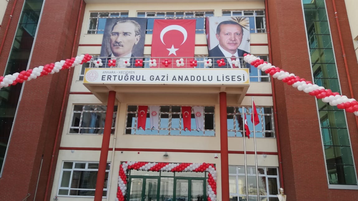 Ertuğrul Gazi Anadolu Lisesi ANKARA KEÇİÖREN