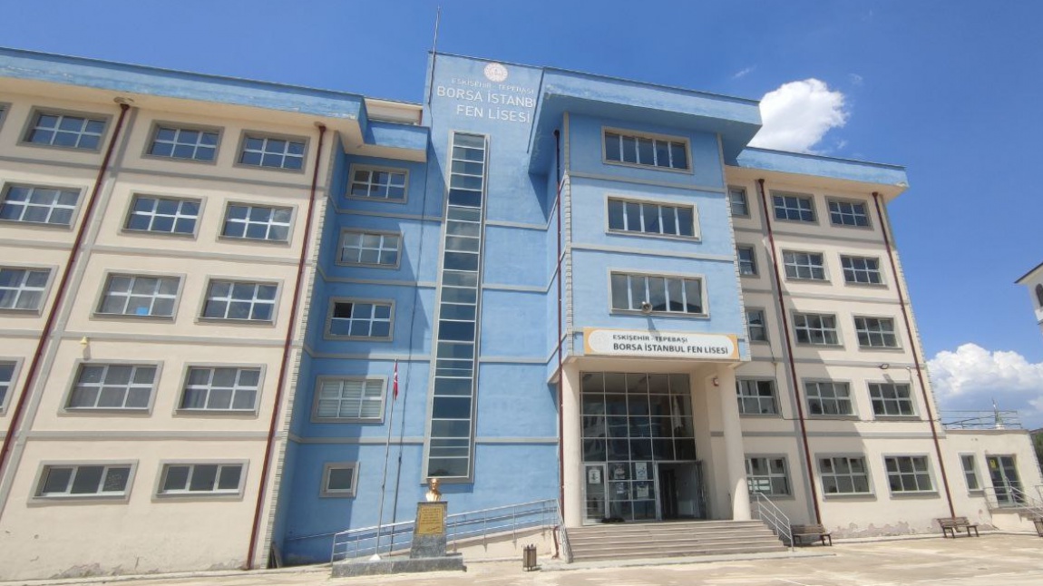 Borsa İstanbul Fen Lisesi ESKİŞEHİR TEPEBAŞI