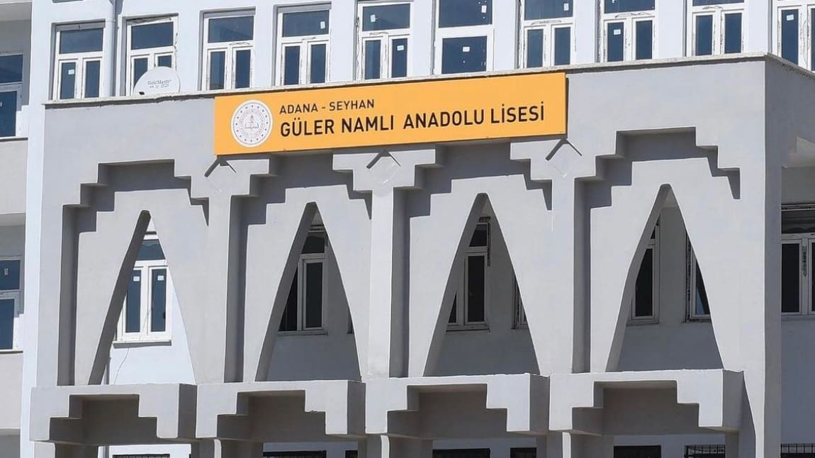 Güler Namlı Anadolu Lisesi ADANA SEYHAN