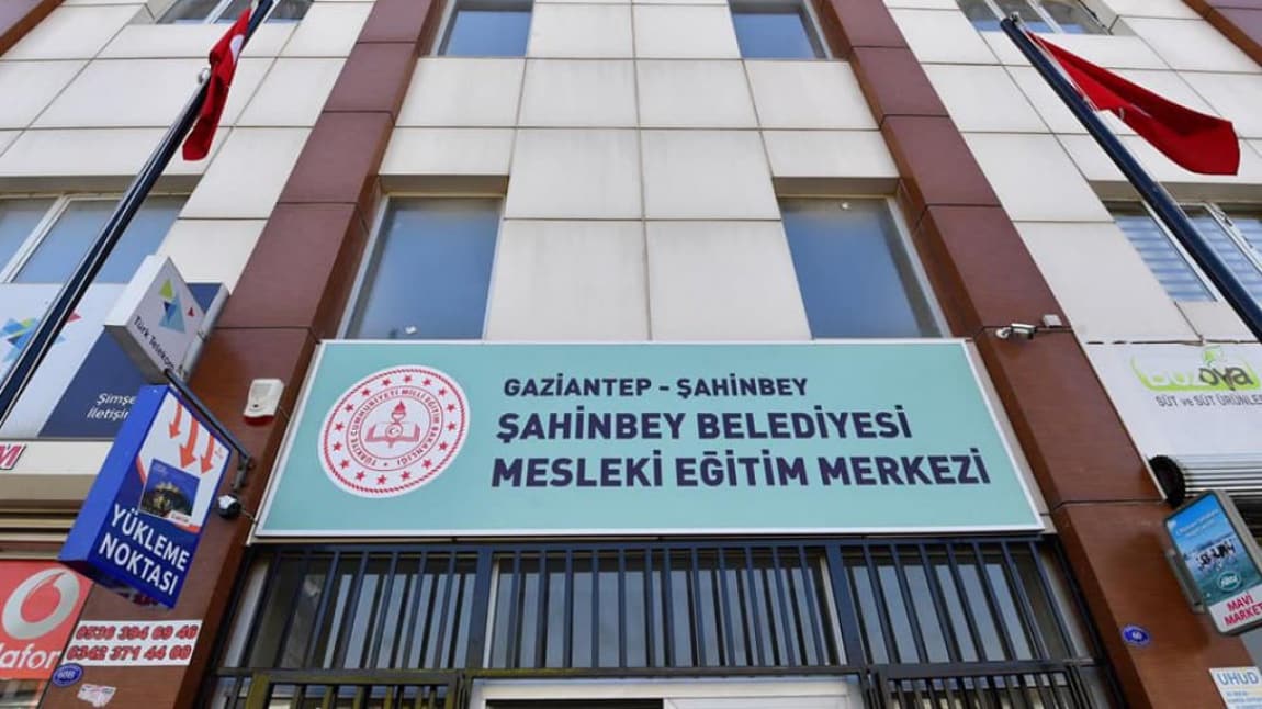 Şahinbey Belediyesi Mesleki Eğitim Merkezi GAZİANTEP ŞAHİNBEY