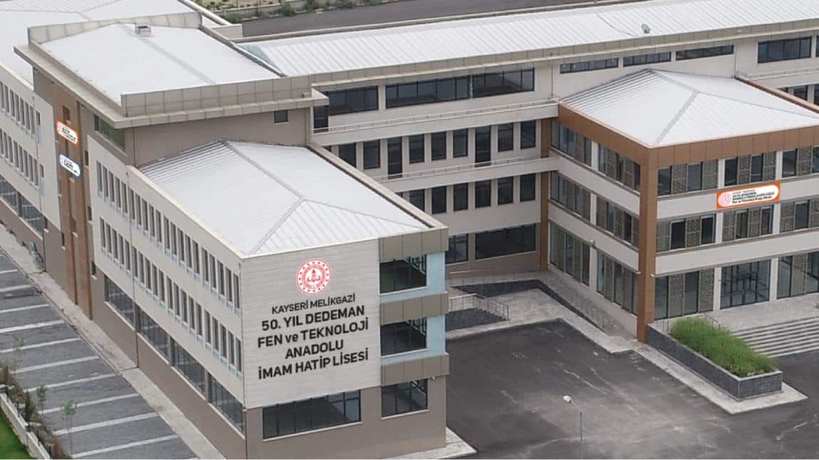 50. Yıl Dedeman Anadolu İmam Hatip Lisesi KAYSERİ MELİKGAZİ