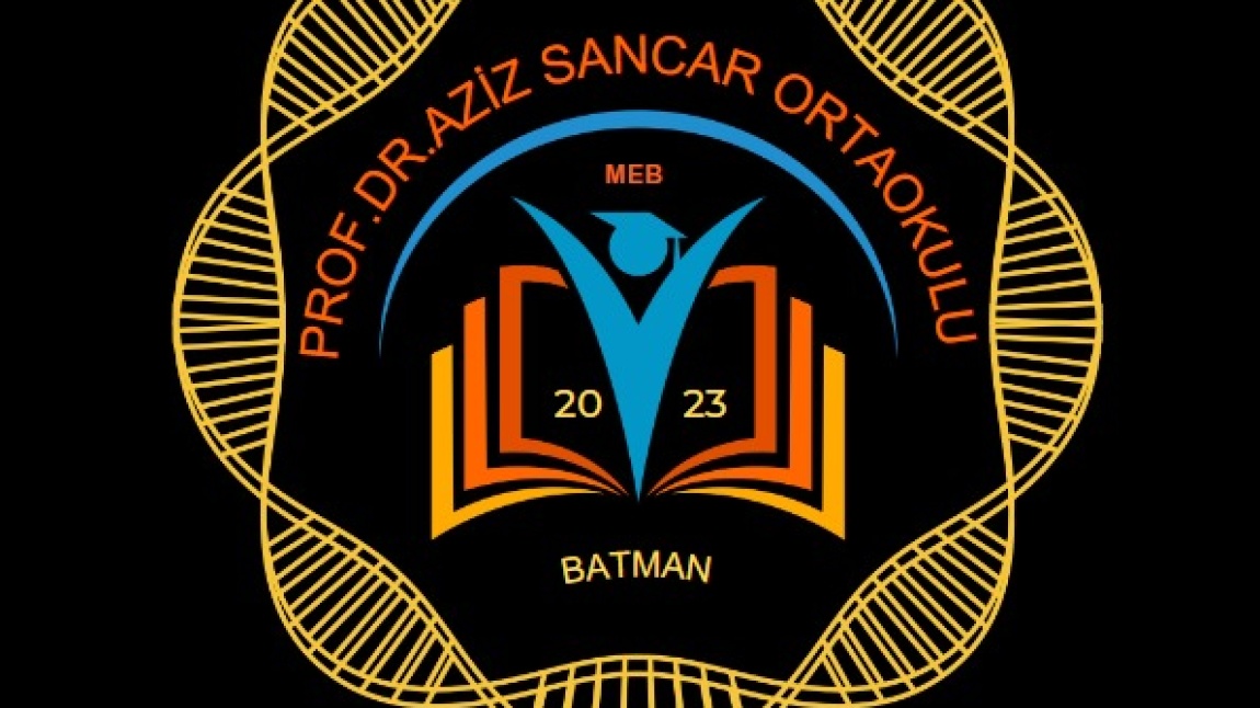 Prof. Dr. Aziz Sancar Ortaokulu BATMAN MERKEZ
