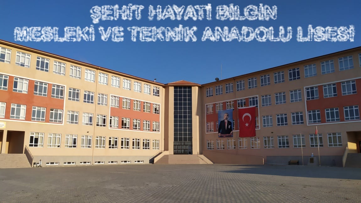 Şehit Hayati Bilgin Kız Mesleki ve Teknik Anadolu Lisesi ANKARA ÇUBUK