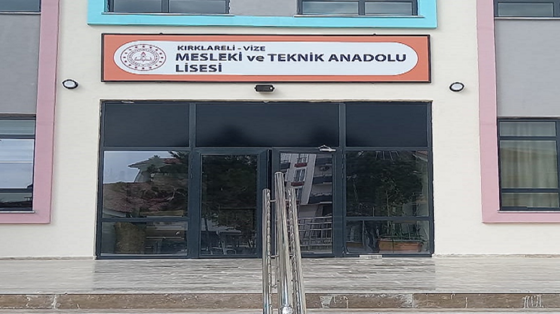 Vize Mesleki ve Teknik Anadolu Lisesi KIRKLARELİ VİZE