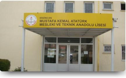 Mustafa Kemal Atatürk Mesleki ve Teknik Anadolu Lisesi ERZİNCAN MERKEZ