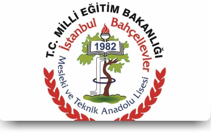 Bahçelievler Mesleki ve Teknik Anadolu Lisesi İSTANBUL BAHÇELİEVLER