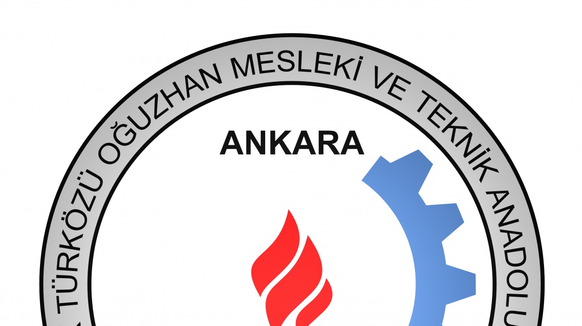 Türközü Oğuzhan Mesleki ve Teknik Anadolu Lisesi ANKARA MAMAK