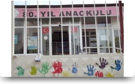 80. Yıl Anaokulu KIRŞEHİR MERKEZ