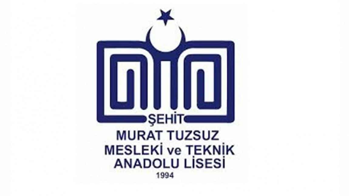 Şehit Murat Tuzsuz Mesleki ve Teknik Anadolu Lisesi ESKİŞEHİR TEPEBAŞI