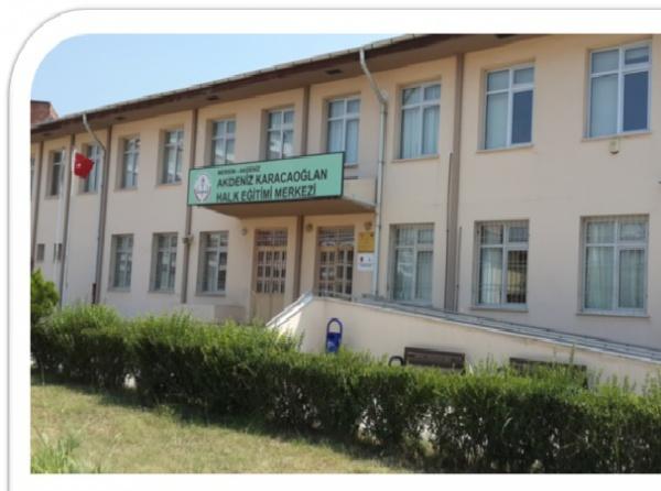 Akdeniz Karacaoğlan Halk Eğitimi Merkezi MERSİN AKDENİZ