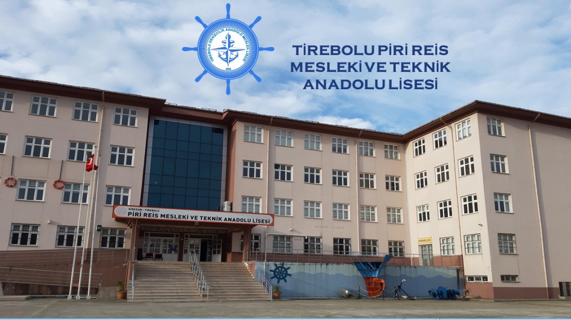 Tirebolu Piri Reis Mesleki ve Teknik Anadolu Lisesi GİRESUN TİREBOLU