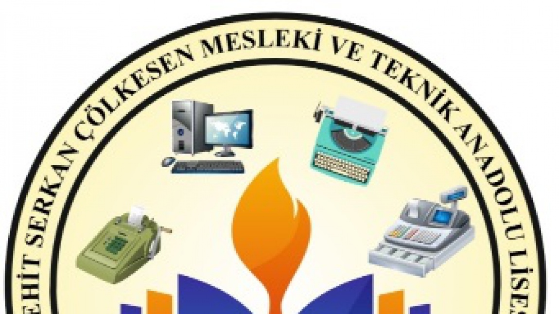 Şehit Serkan Çölkesen Ticaret Mesleki ve Teknik Anadolu Lisesi ANTALYA MURATPAŞA