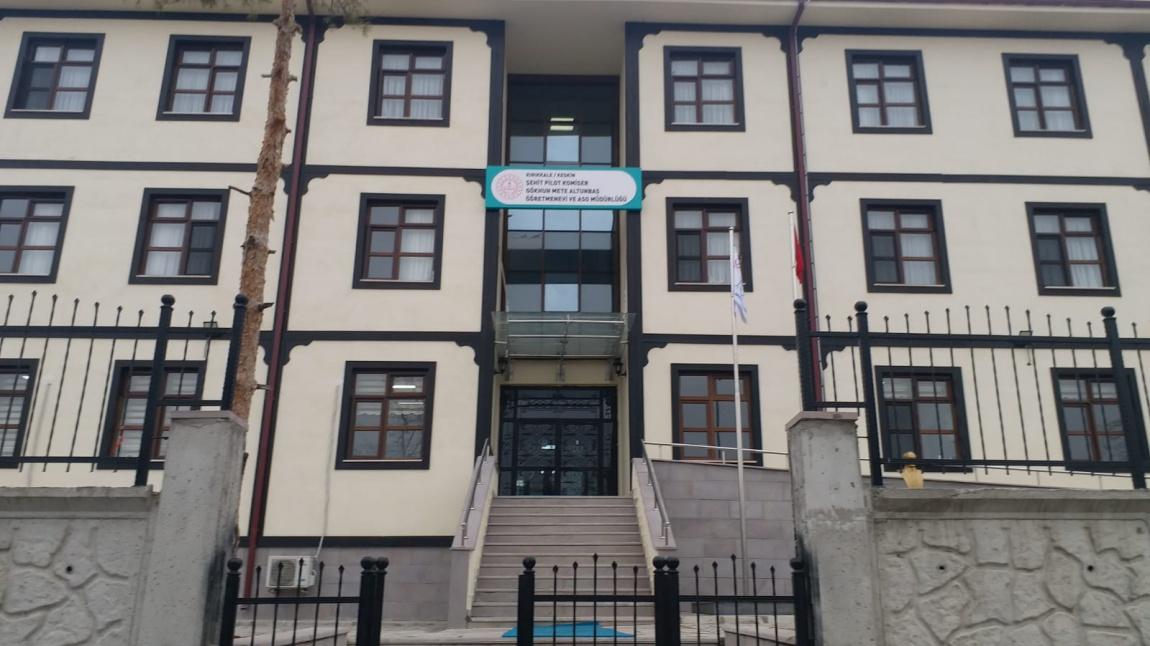 Keskin Şehit Pilot Komiser Gökhun Mete ALTUNBAŞ Öğretmenevi ve ASO KIRIKKALE KESKİN