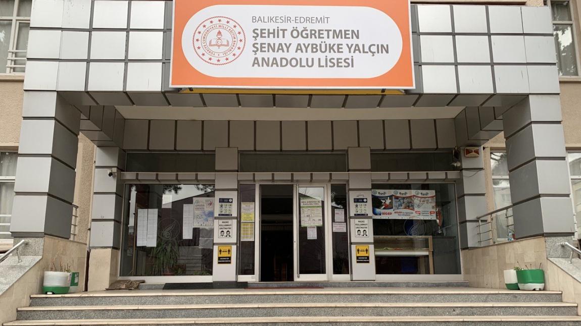 Şehit Öğretmen Şenay Aybüke Yalçın Anadolu Lisesi BALIKESİR EDREMİT